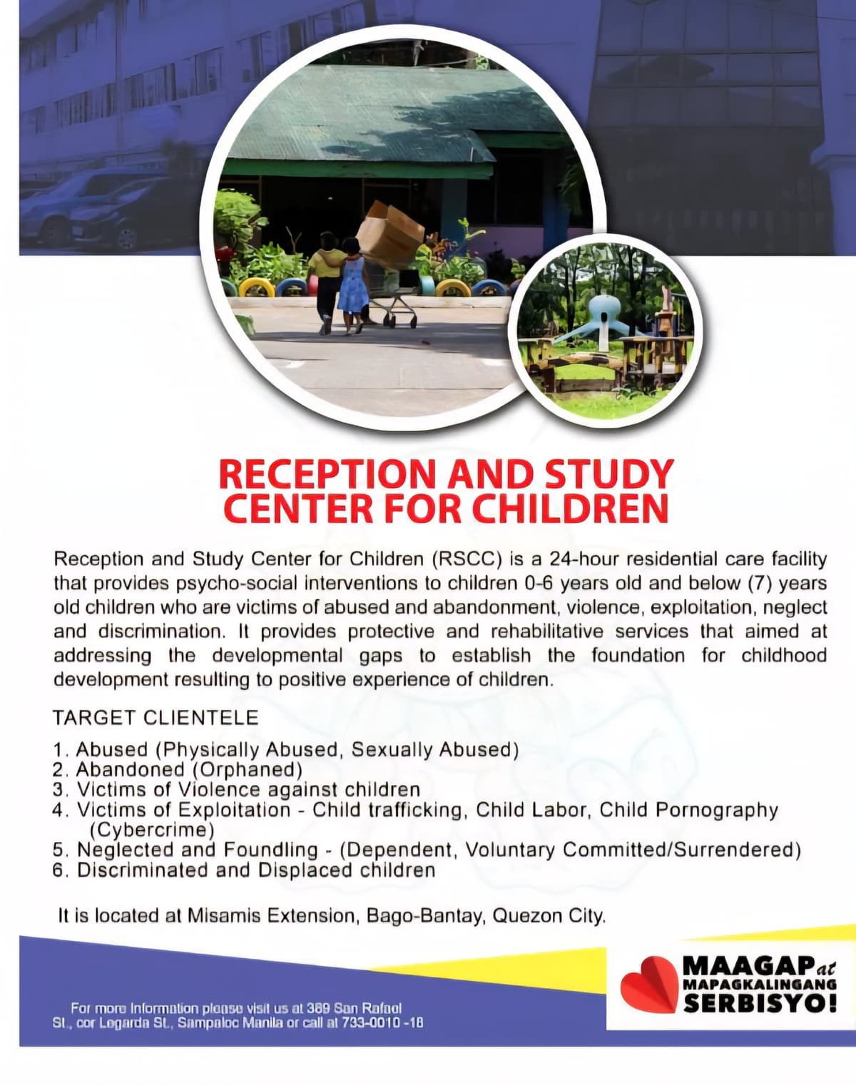 We are honored to announce that the beneficiary of our 18th-anniversary efforts is the Reception and Study Center for Children (RSCC) under the DSWD.